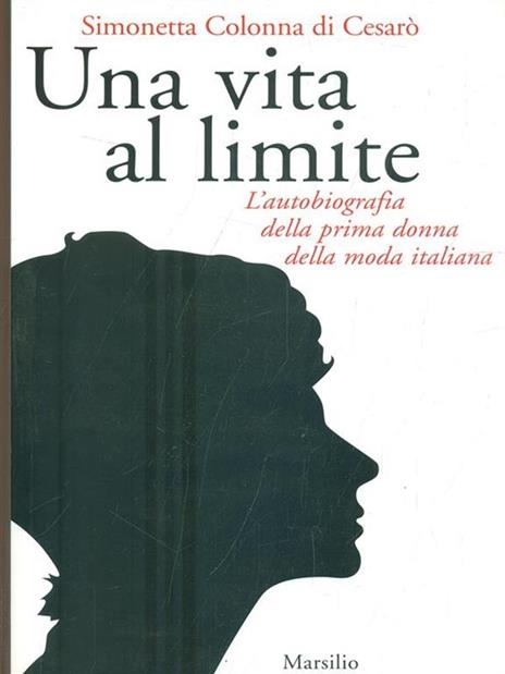 Una vita al limite. Ediz. illustrata - Simonetta Colonna di Cesarò - 3