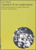 I pensieri di un malpensante. Arturo Carlo Jemolo e trentacinque anni di storia repubblicana