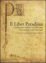 Il Liber Paradisus e le liberazioni collettive nel XIII secolo. Cento anni di studi (1906-2008)