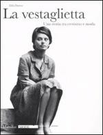 La vestaglietta. Una storia tra erotismo e moda. Ediz. illustrata