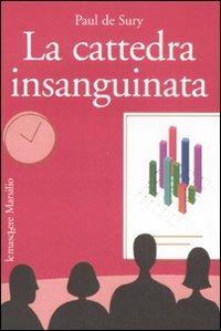 La cattedra insanguinata - Paul De Sury - copertina