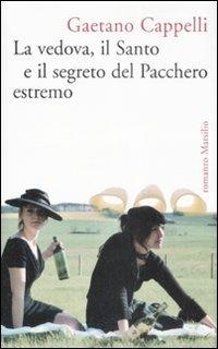 La vedova, il Santo e il segreto del Pacchero estremo - Gaetano Cappelli - copertina