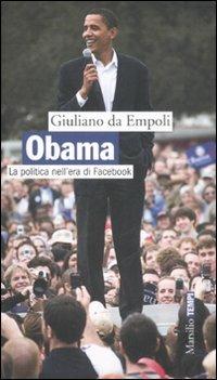 Obama. La politica nell'era di Facebook - Giuliano Da Empoli - copertina