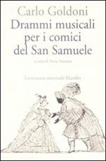 Drammi musicali per i comici del San Samuele