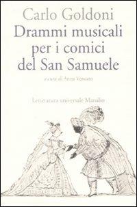 Drammi musicali per i comici del San Samuele - Carlo Goldoni - copertina