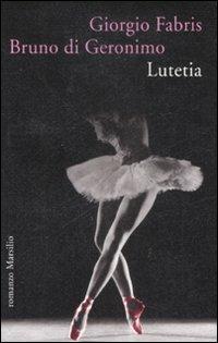 Lutetia - Giorgio Fabris,Bruno Di Geronimo - copertina