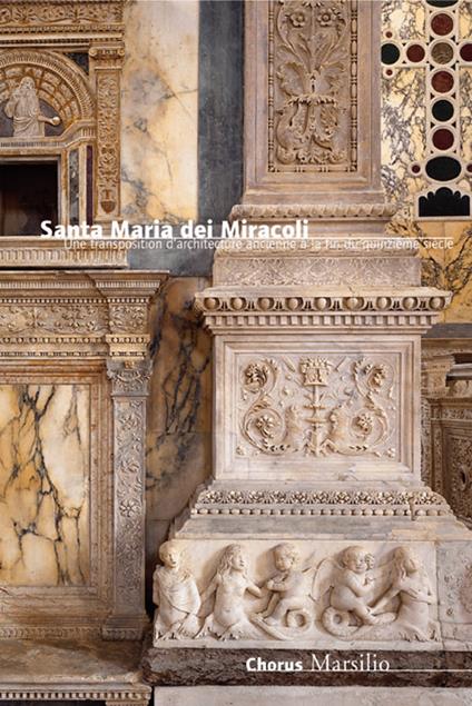 Santa Maria dei Miracoli. Un'architettura all'antica nel tardo Quattrocento. Ediz. francese - Paola Modesti - copertina