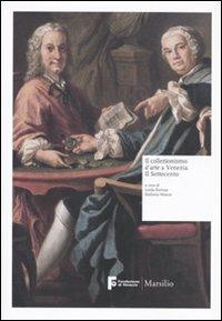 Il collezionismo d'arte a Venezia. Il Settecento - copertina