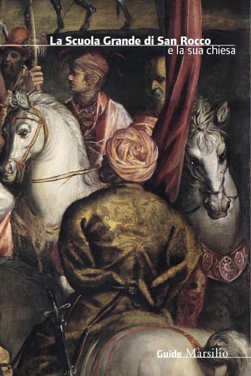 La Scuola Grande di San Rocco e la sua Chiesa - copertina