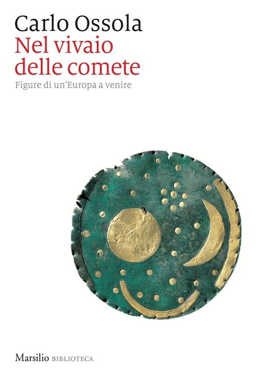 Nel vivaio delle comete. Figure di un'Europa a venire - Carlo Ossola - ebook