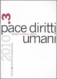 Pace diritti umani-Peace human rights (2010). Ediz. bilingue. Vol. 3 - copertina