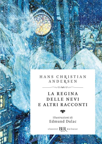 La regina delle nevi e altri racconti - Hans Christian Andersen,Edmund Dulac - ebook