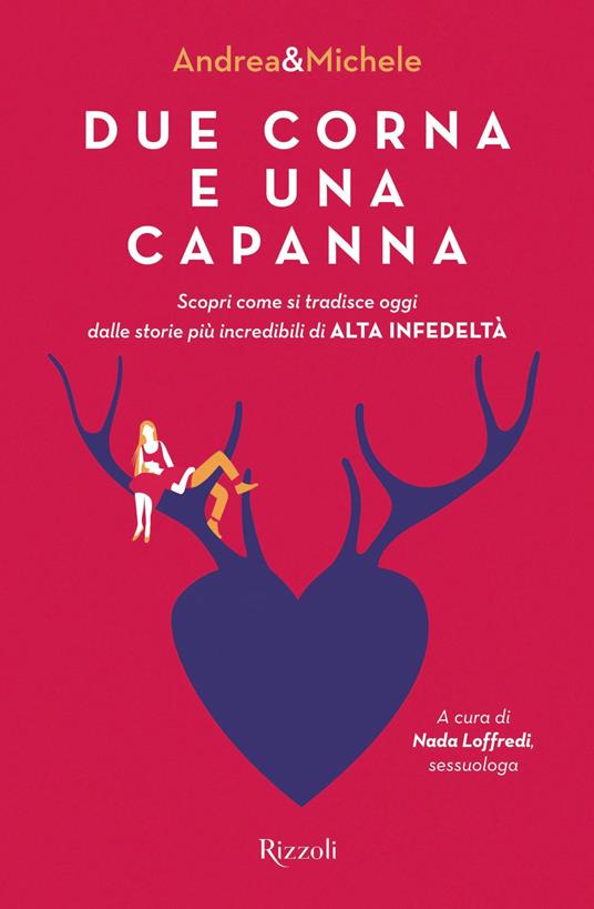 Due corna e una capanna - Michele Mainardi,Andrea Marchesi,Nada Loffredi - ebook