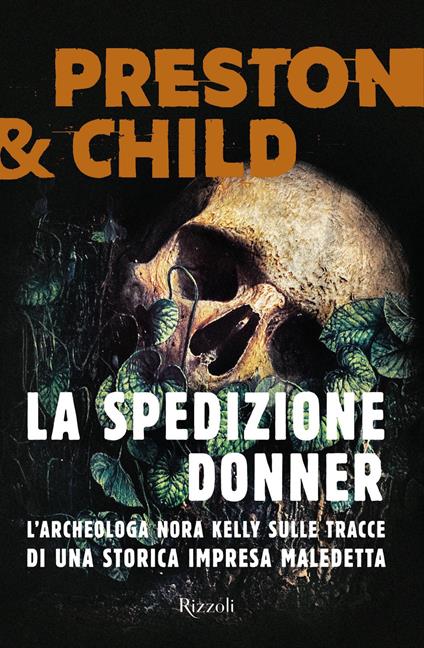 La spedizione Donner - Lincoln Child,Douglas Preston,Manuela Senza Peluso - ebook