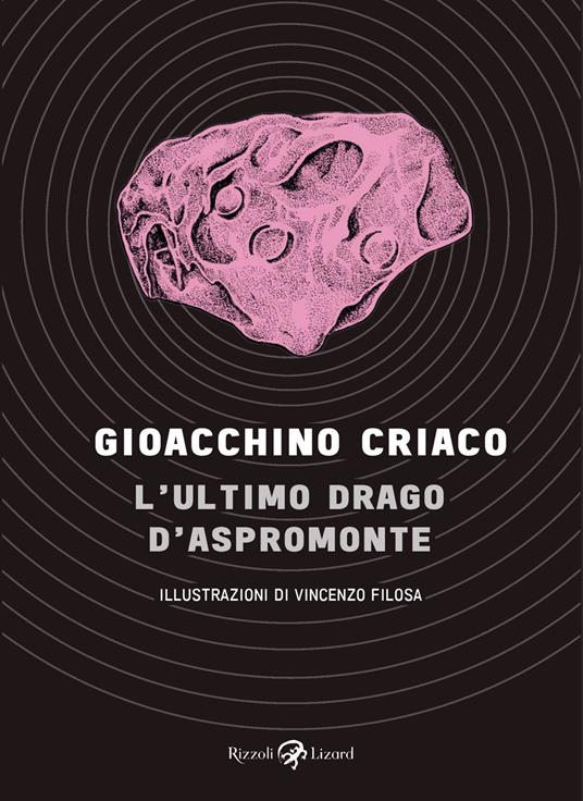 L' ultimo drago d'Aspromonte - Gioacchino Criaco,Vincenzo Filosa - ebook
