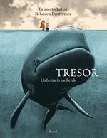 Tresor. Un bestiario medievale