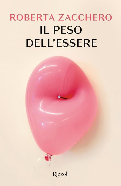 Il peso dell'essere - Roberta Zacchero - ebook