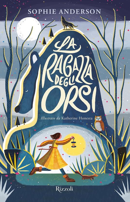 La ragazza degli orsi - Sophie Anderson,Kathrin Honesta,Loredana Baldinucci - ebook