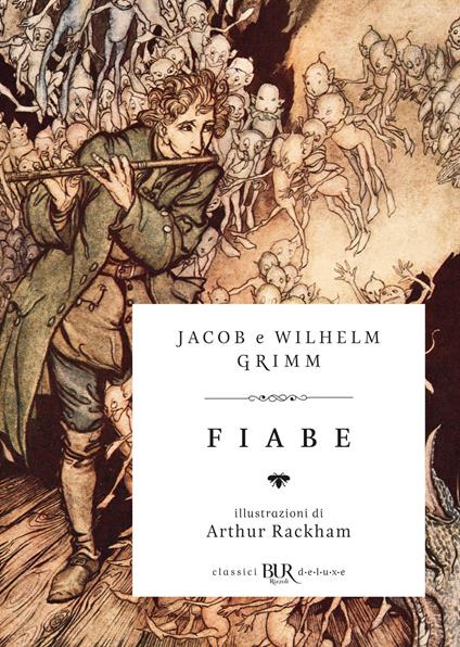 Fiabe - Jacob Grimm,Wilhelm Grimm,Arthur Rackham,Elena Franchetti - ebook