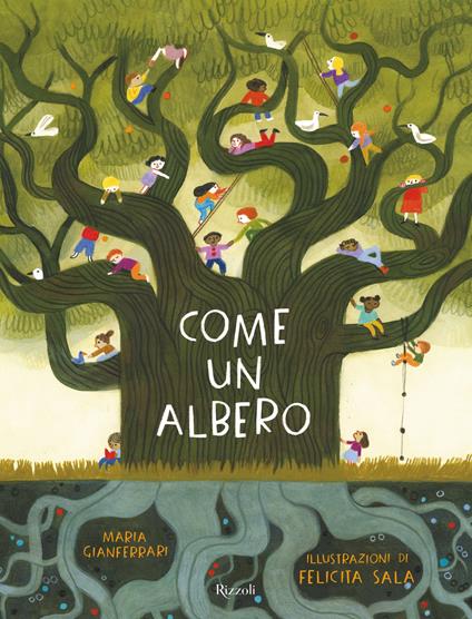 Come un albero. Ediz. a colori - Maria Gianferrari,Felicita Sala - ebook