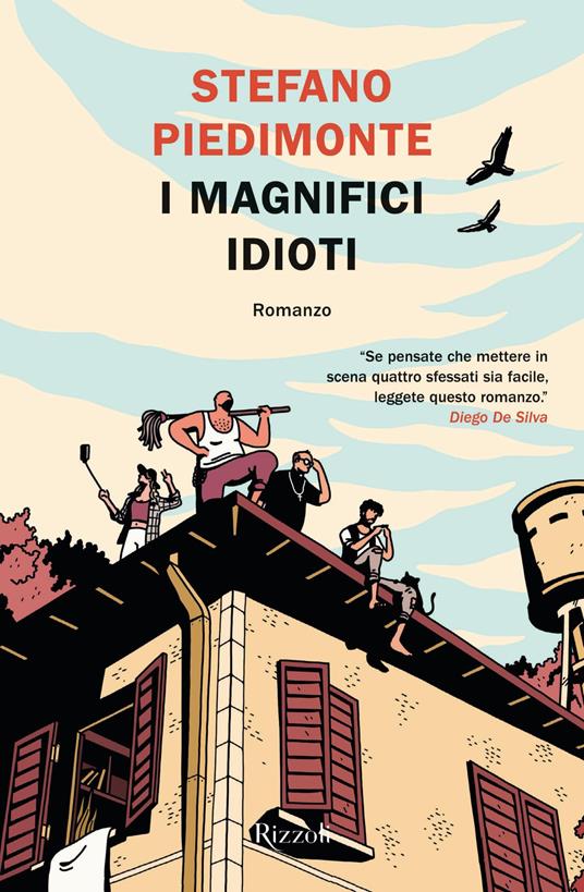 I magnifici idioti - Stefano Piedimonte - ebook