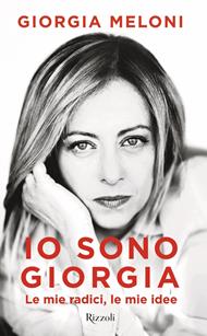 Io sono Giorgia. Le mie radici le mie idee
