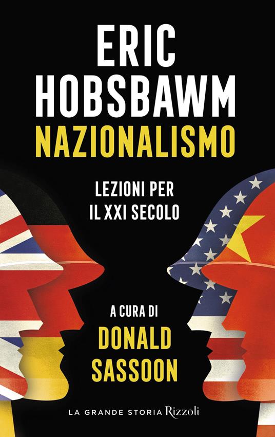 Nazionalismo. Lezioni per il XXI secolo - Eric J. Hobsbawm,Donald Sassoon,Paolo Falcone,Rosa Prencipe - ebook