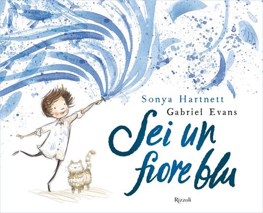 Sei un fiore blu - Sonya Hartnett,Gabriel Evans,Stefania Di Mella - ebook