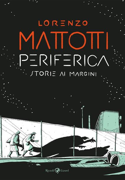 Periferica. Storie ai margini - Lorenzo Mattotti - ebook