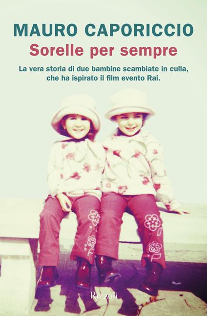 Sorelle per sempre - Mauro Caporiccio - ebook