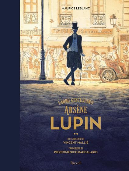 Arsène Lupin. Ladro gentiluomo - Maurice Leblanc,Vincent Mallié,Pierdomenico Baccalario - ebook