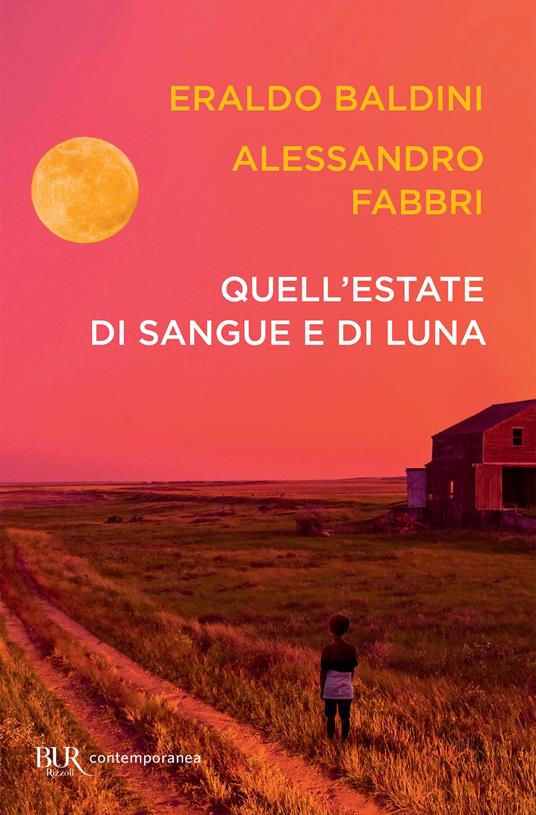 Quell'estate di sangue e di luna - Eraldo Baldini,Alessandro Fabbri - ebook