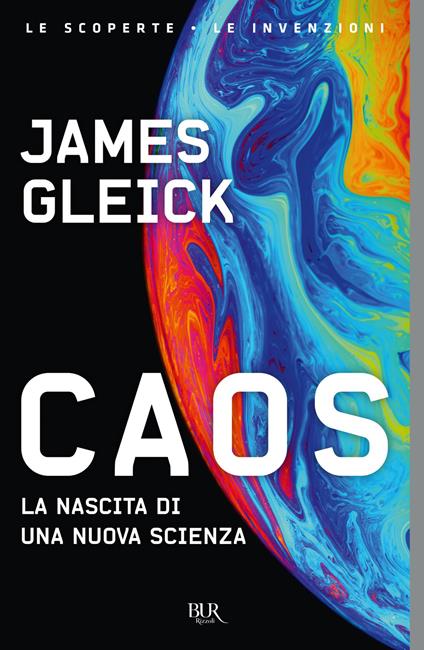 Caos. La nascita di una nuova scienza - James Gleick,Libero Sosio - ebook