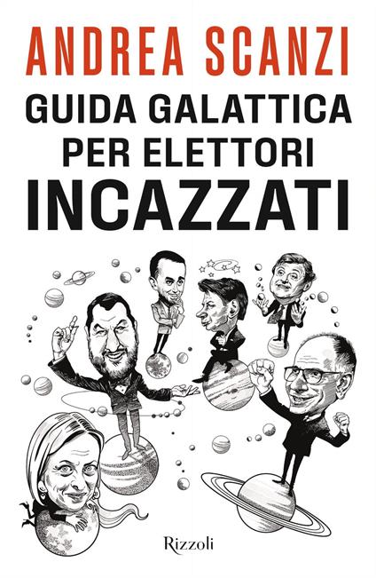 Guida galattica per elettori incazzati - Andrea Scanzi - ebook