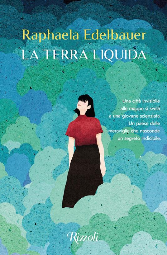 La terra liquida - Raphaela Edelbauer,Marina Pugliano,Valentina Tortelli - ebook