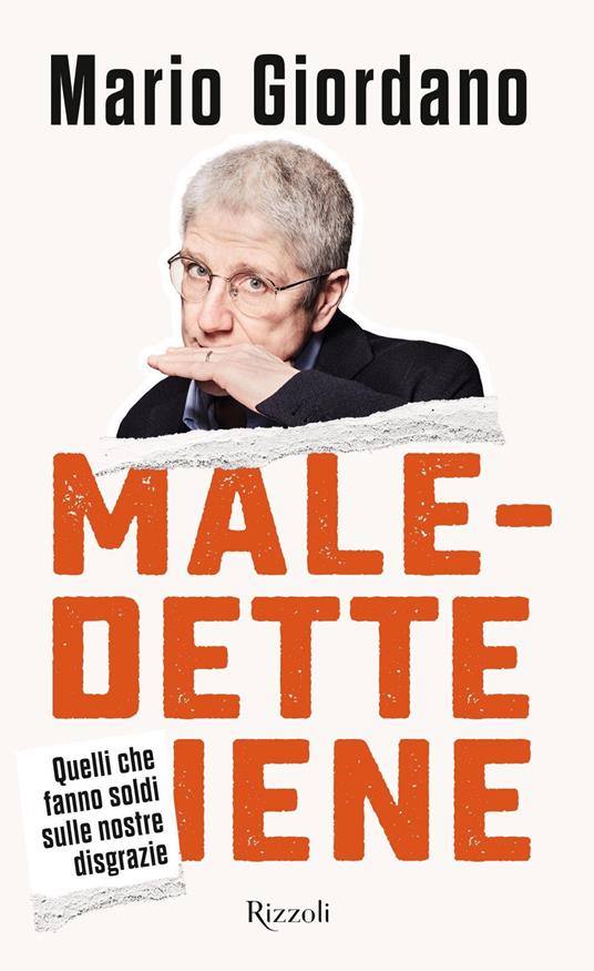 Maledette iene. Quelli che fanno soldi sulle nostre disgrazie - Mario Giordano - ebook