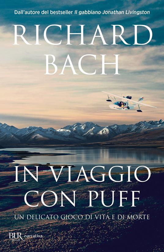 In viaggio con Puff. Un delicato viaggio di vita e di morte - Richard Bach,Giada Fattoretto - ebook
