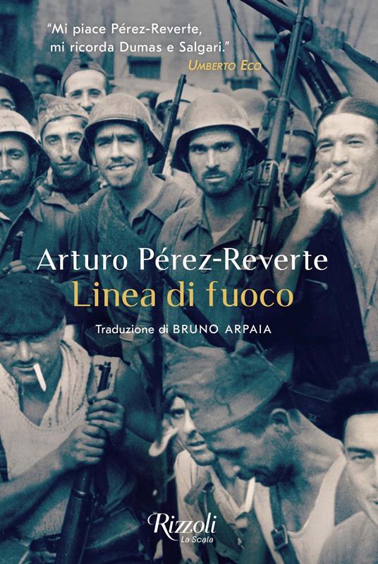 Linea di fuoco - Arturo Pérez-Reverte,Bruno Arpaia - ebook