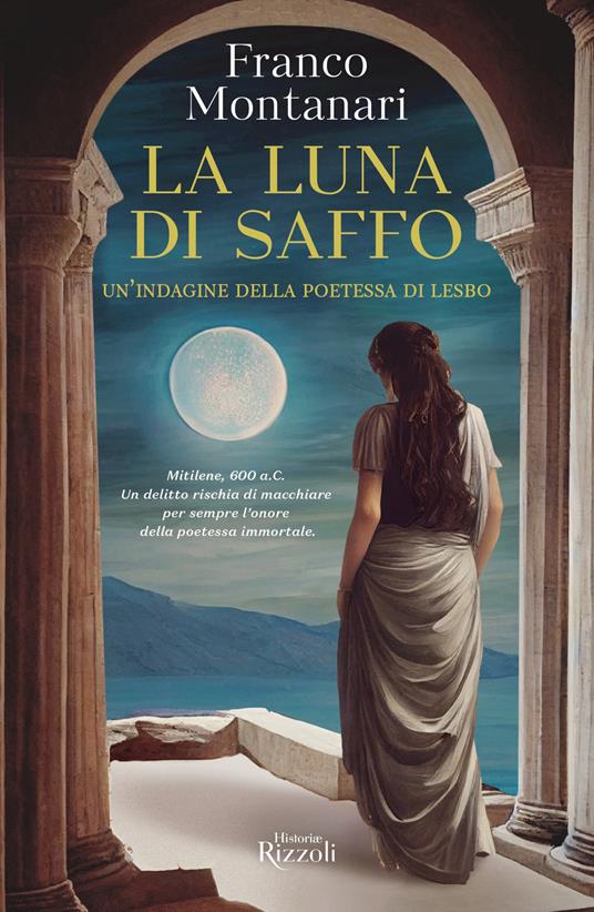 La luna di Saffo. Un'indagine della poetessa di Lesbo - Franco Montanari - ebook