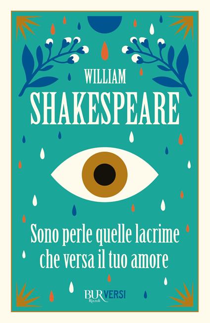 Sono perle quelle lacrime che versa il tuo amore - William Shakespeare,Stefano Raimondi - ebook