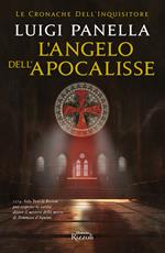 L' angelo dell'Apocalisse. Le cronache dell'inquisitore