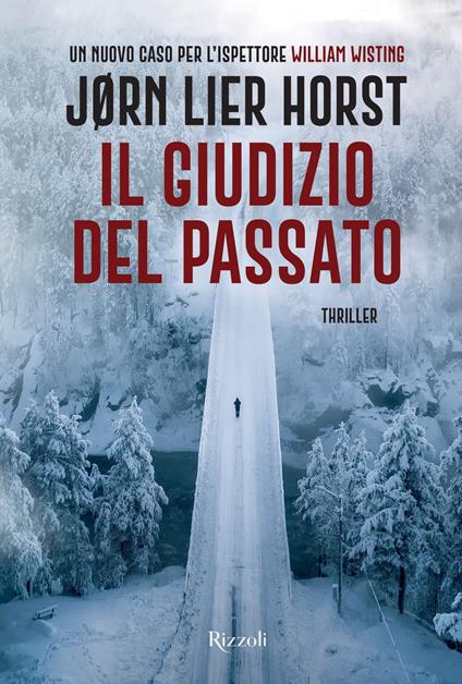 Il giudizio del passato. Un nuovo caso per l'ispettore William Wisting - Jørn Lier Horst,Claudia Valeria Letizia,Eva Valvo - ebook