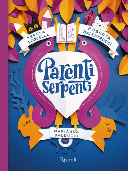 Parenti serpenti - Marianna Balducci,Roberta Balestrucci,Teresa Porcella - ebook