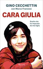 Cara Giulia. Quello che ho imparato da mia figlia