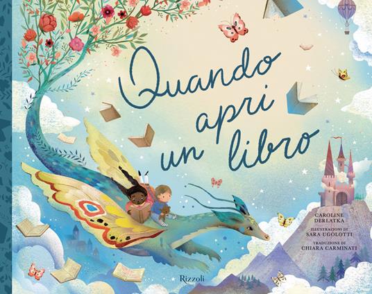 Quando apri un libro - Caroline Derlatka,Sara Ugolotti,Chiara Carminati - ebook