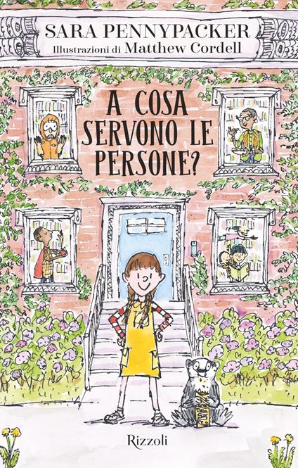 A cosa servono le persone? - Sara Pennypacker,Matthew Cordell,Paolo Maria Bonora - ebook