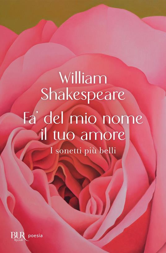 Fa' del mio nome il tuo amore. I sonetti più belli - William Shakespeare,Alessandro Serpieri - ebook