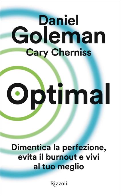 Optimal. dimentica la perfezione, evita il burnout e vivi al tuo meglio - Cary Cherniss,Daniel Goleman,Daniele Didero - ebook