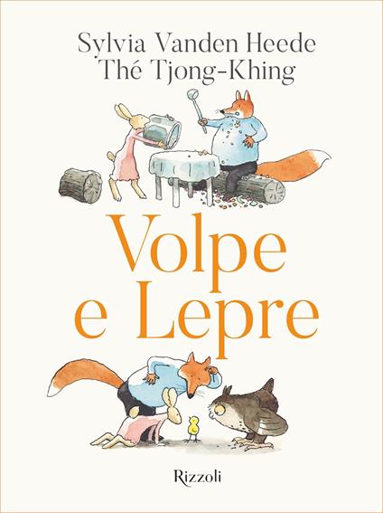 Volpe e Lepre - Sylvia Vanden Heede,Thé Tjong-Khing,Laura Pignatti - ebook