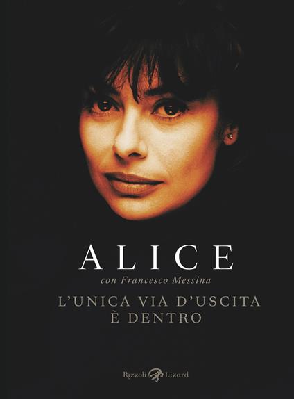 L' unica via d'uscita è dentro - Alice,Francesco Messina - ebook